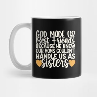 God Made Us Best Friends Mug